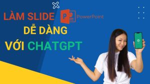 Read more about the article Cách sử dụng ChatGPT tổng hợp thông tin làm slide Powerpoint một cách dễ dàng